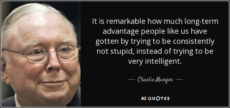 Avoiding Stupidity - Charlie Munger Quote