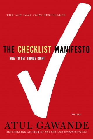 The Checklist Manifesto - Your Personal Safety Net. Under conditions of complexity, not only are checklists a help, they are required for success. Picture of the book cover.